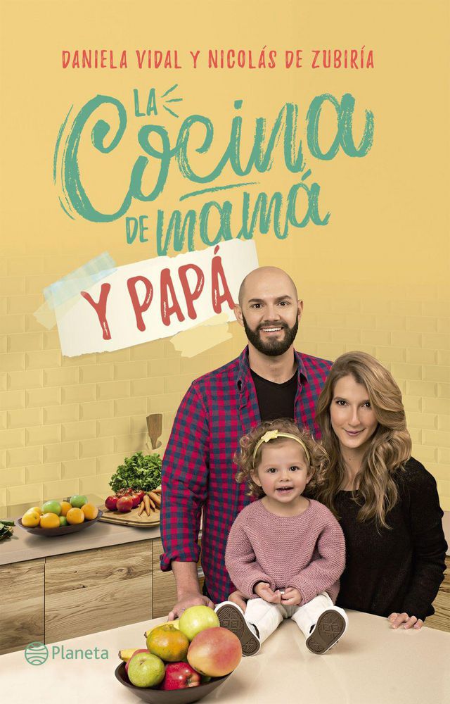 La cocina de mamá y papá, Daniela Vidal y Nicolás de Zubiria img #1