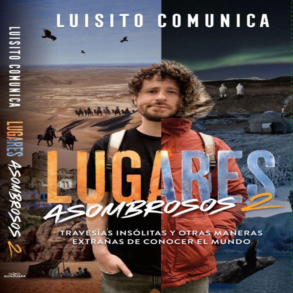 Lugares Asombrosos 2, Luisito Comunica img #1