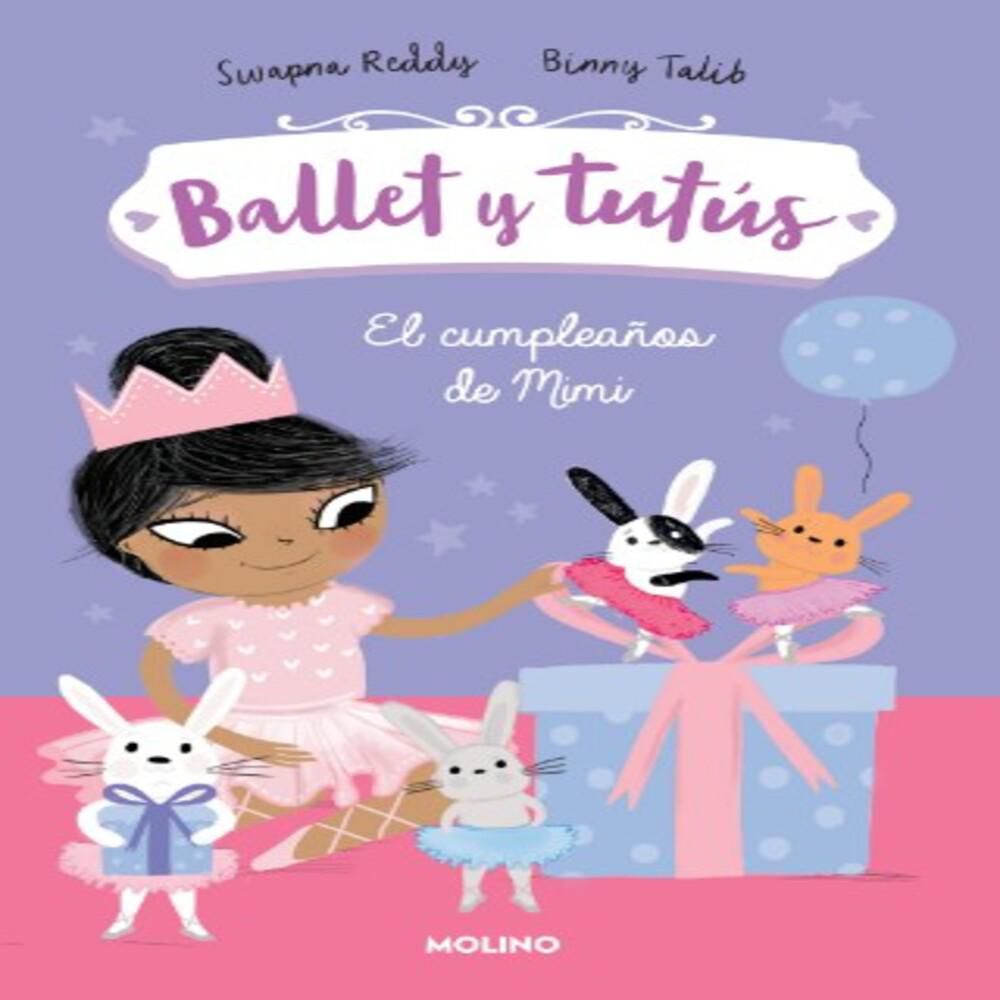 Ballet Y Tutus 3. El Cumpleaños De Mimi, Reddy, Swapna/Talib, Binny img #1