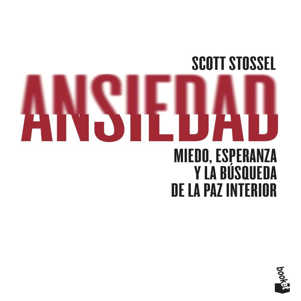 Ansiedad, Stossel, Scott img #1
