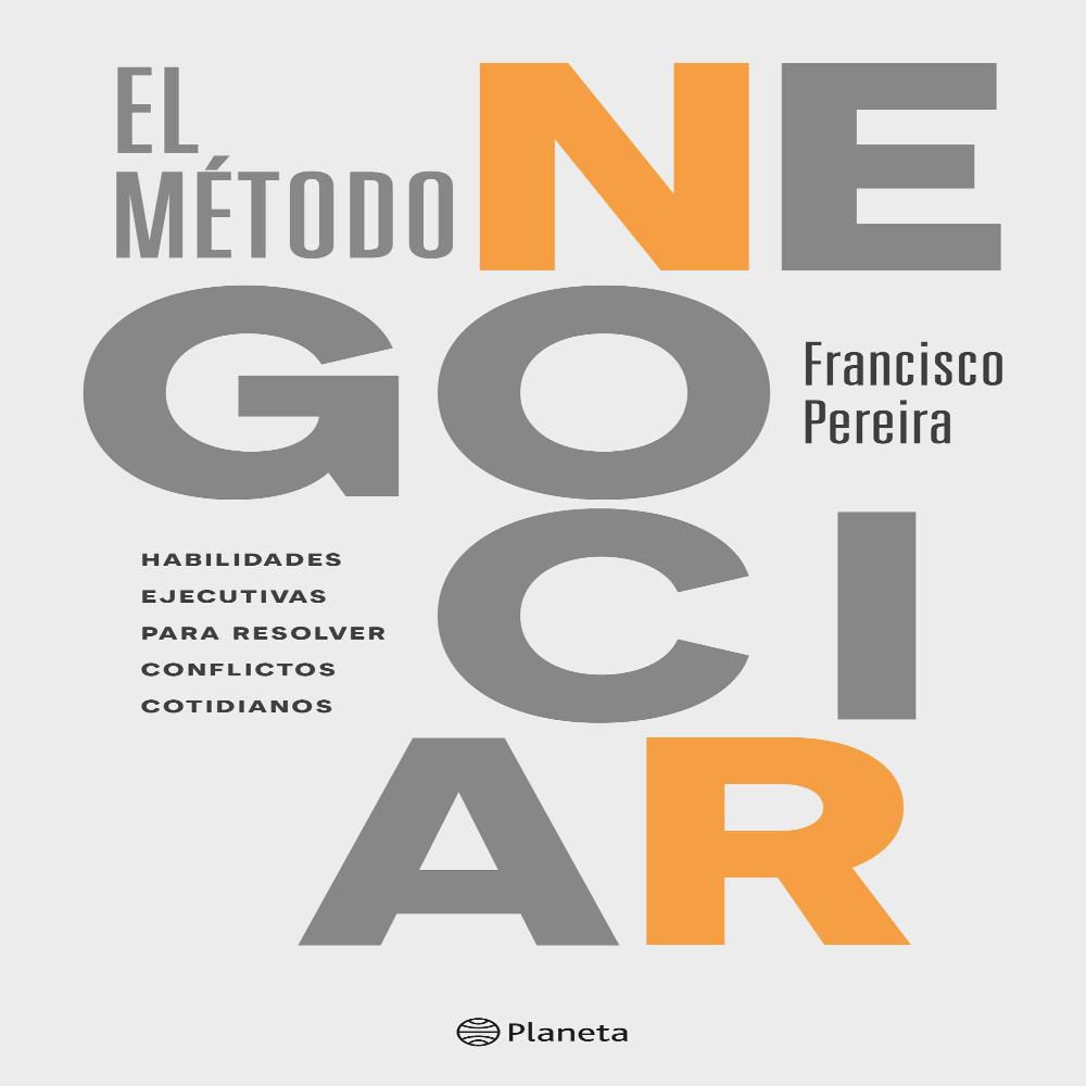 El Método Negociar, Pereira, Francisco img #1
