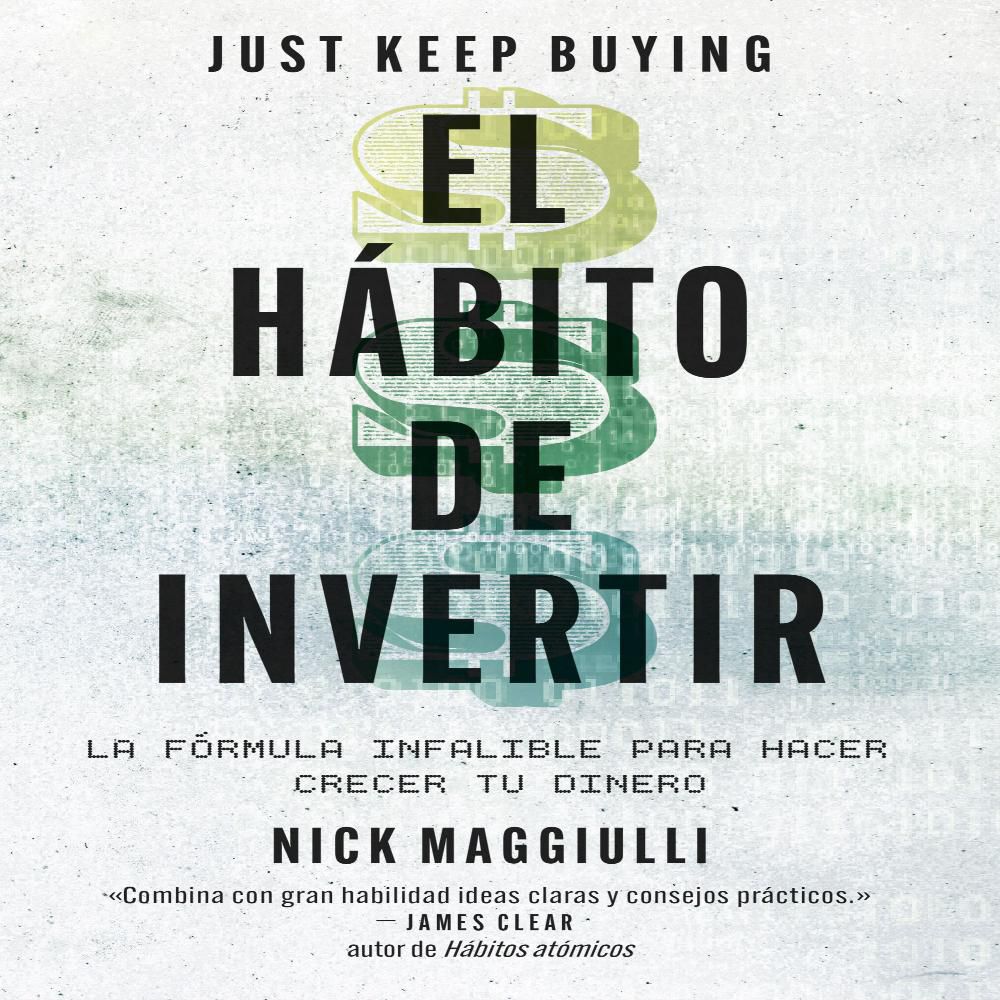 Hábito De Invertir (Just Keep Buying), Maggiulli, Nick img #1