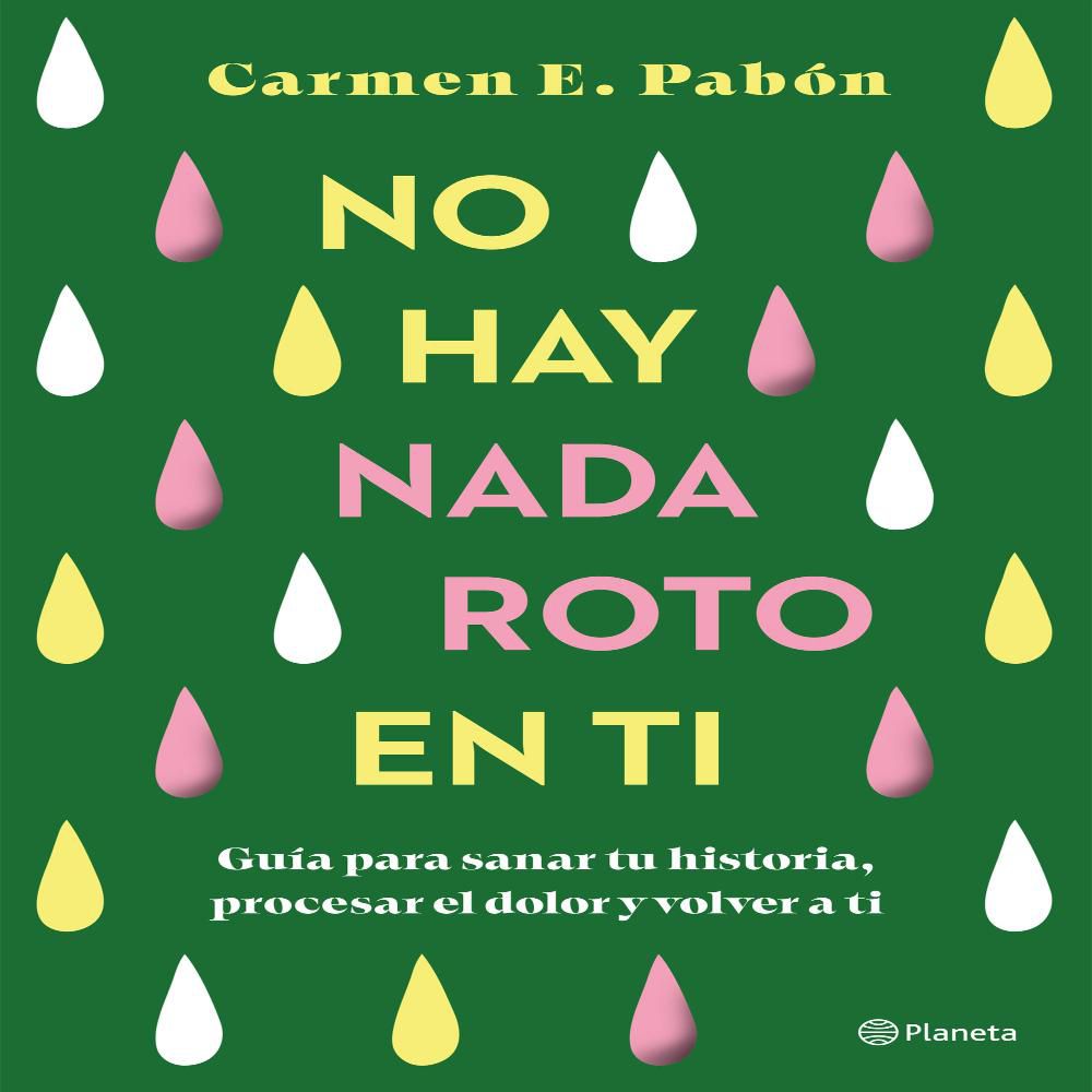 No Hay Nada Roto En Ti, Pabón, Carmen E. img #1