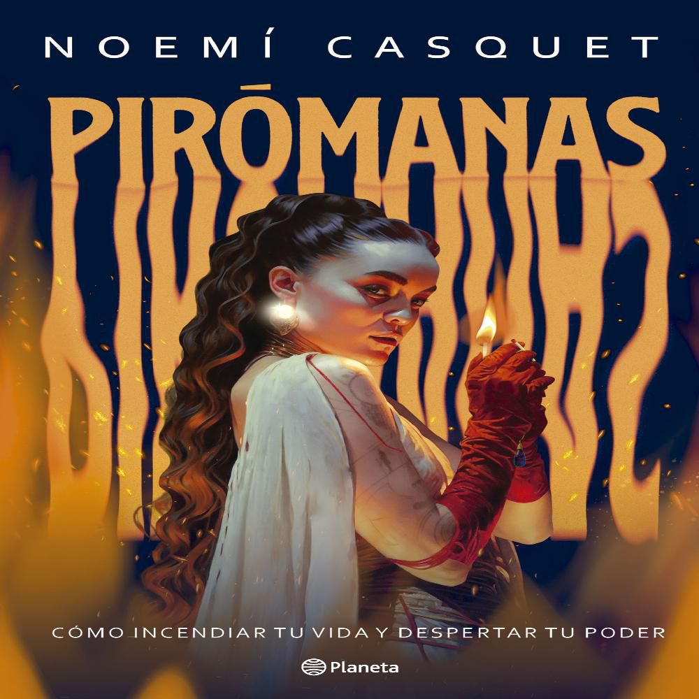 Pirómanas, Casquet, Noemí img #1
