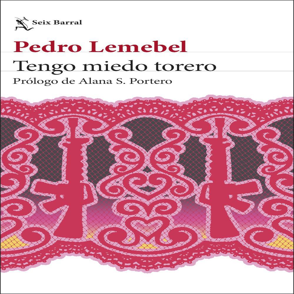 Tengo Miedo Torero, Lemebel, Pedro img #1