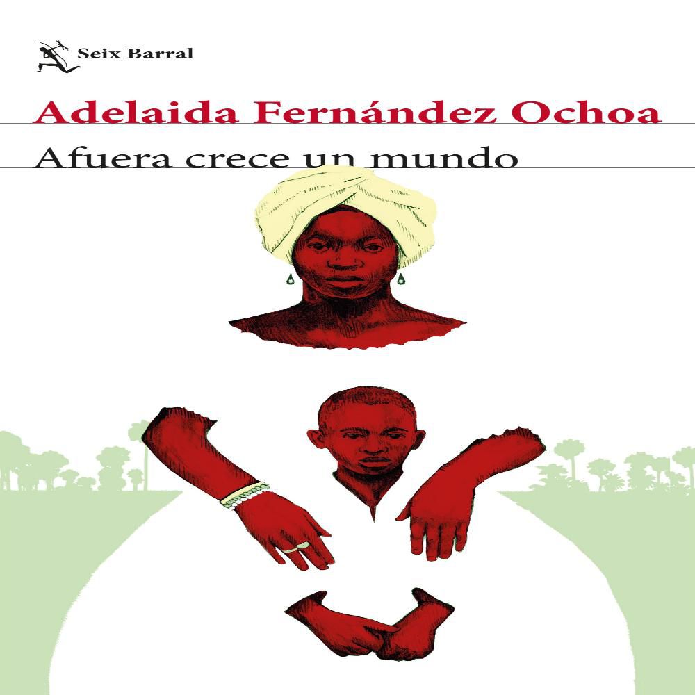 Afuera Crece Un Mundo, Fernández Ochoa, Adelaida img #1